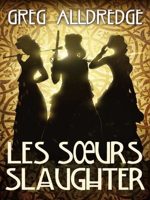 cover image of Les Sœurs Slaughter